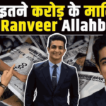 Ranveer Allahbadia Net Worth